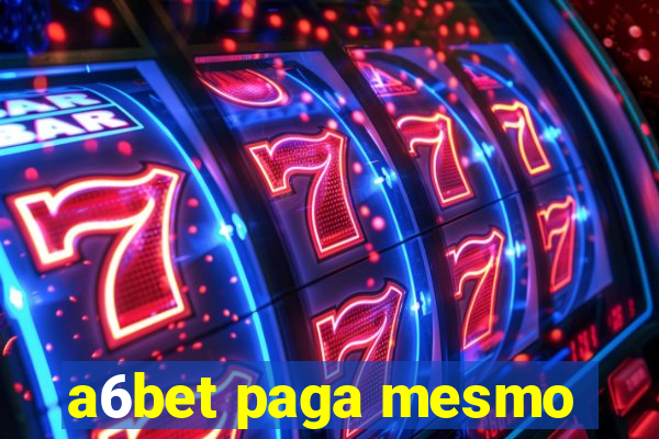 a6bet paga mesmo